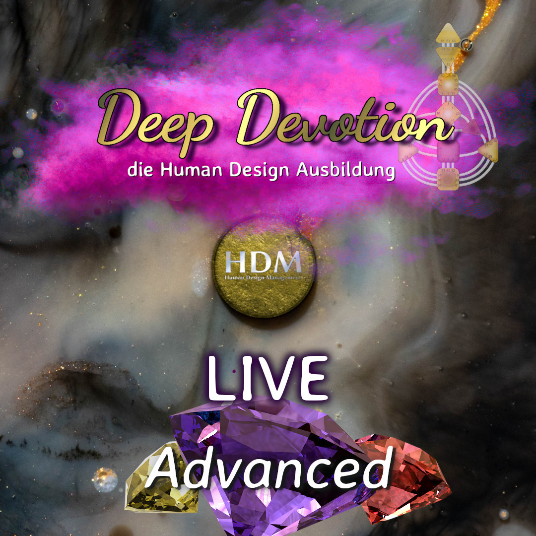 Human Design Ausbildung Deep Devotion Advanced Live