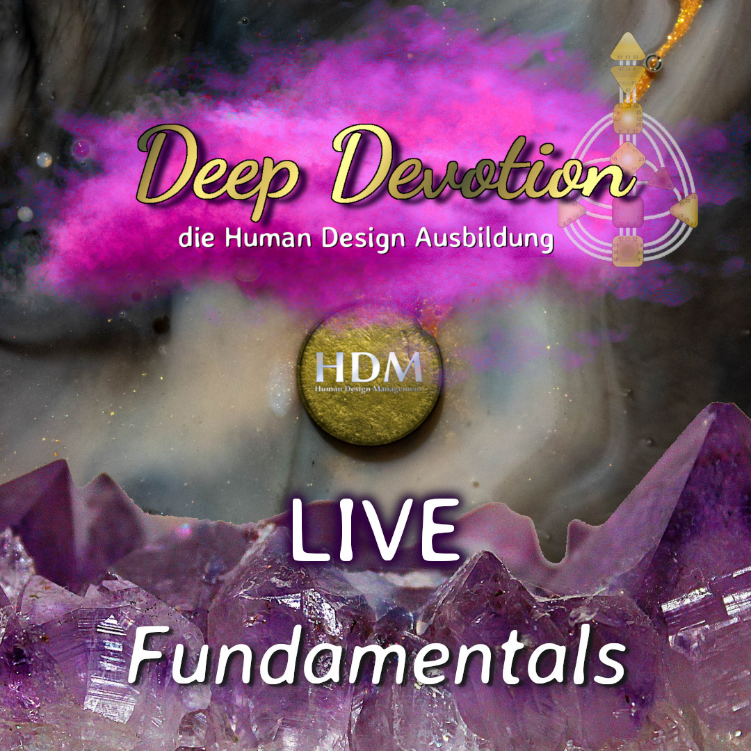 Human Design Ausbildung Deep Devotion Fundamentals Live